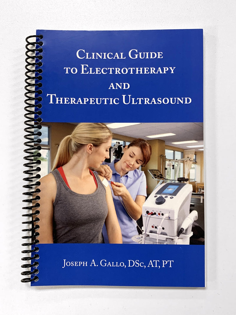 Clinical Guide To Electrotherapy & Therapeutic Ultrasound
